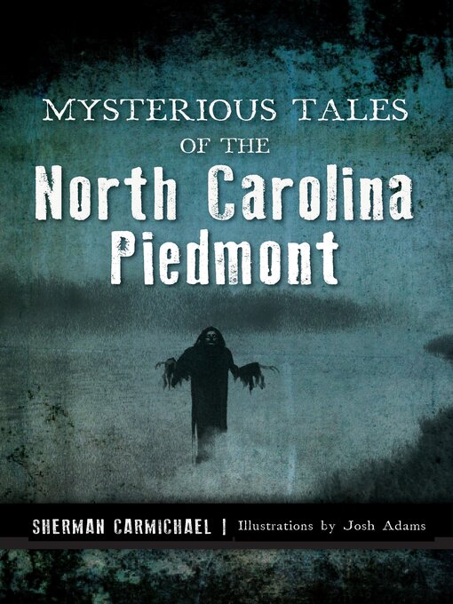 Cover image for Mysterious Tales of the North Carolina Piedmont